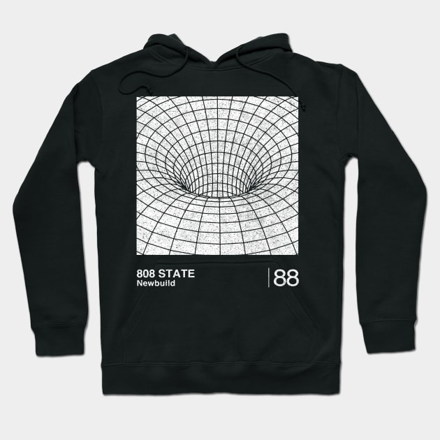 Newbuild / 808 State / Minimalist Graphic Artwork Design Hoodie by saudade